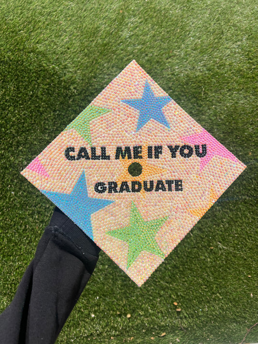 Call Me If You Graduate Cap Topper